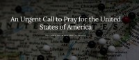 &amp;#39;n Dringende oproep om te bid vir die Verenigde State van Amerika
