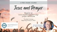 Jesus en Gebed (Gratis Aanlyn Kursus) Komm 5 Jan