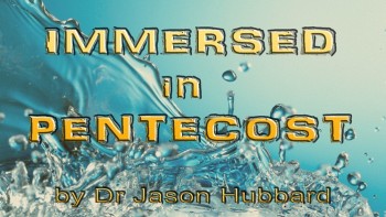 Redaksie: Onderdompel in Pinkster - Dr Jason Hubbard